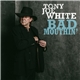 Tony Joe White - Bad Mouthin'