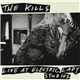 The Kills - Live At Electric Lady Studios