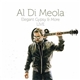 Al Di Meola - Elegant Gypsy & More Live