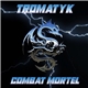 Tromatyk - Combat Mortel