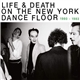 Various - Life & Death On The New York Dance Floor 1980-1983