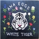 Ana Egge - White Tiger